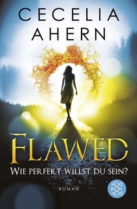 Abbildung von: Flawed - Wie perfekt willst du sein? - Fischer Taschenbuch