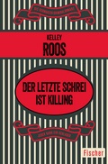 Cover: Der letzte Schrei ist Killing - Fischer Taschenbuch