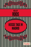 Cover: Hei&szlig;e Tage in Madrid - Fischer Taschenbuch