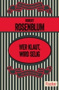 Cover: Wer klaut, wird selig - Fischer Taschenbuch