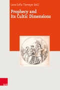 Cover: Prophecy and Its Cultic Dimensions - Vandenhoeck & Ruprecht