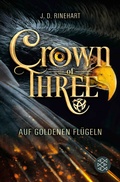 Cover: Crown of Three - Auf goldenen Fl&uuml;geln (Bd. 1) - FISCHER Sauerl&auml;nder