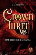 Cover: Crown of Three - Das Lied der Schlange (Bd. 2) - FISCHER Sauerl&auml;nder