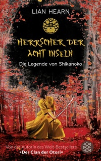 Abbildung von: Die Legende von Shikanoko - Herrscher der acht Inseln - FISCHER Sauerländer