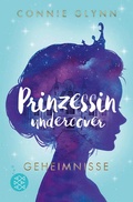 Cover: Prinzessin undercover - Geheimnisse - FISCHER Sauerl&auml;nder