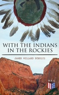 Cover: With the Indians in the Rockies - Madison & Adams Press