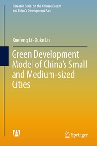 Enlarge image Cover: Green Development Model of China's Small and Medium-sized Cities - Springer