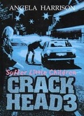 Cover: Crackhead: Suffer Little Children v. 3 - Debut Publishing