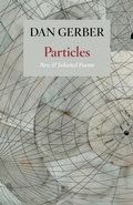 Cover: Particles: New and Selected Poems - Copper Canyon Press