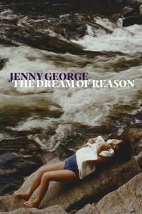 Enlarge image Cover: The Dream of Reason - Copper Canyon Press