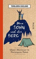 Cover: Mein Sohn und der Berg - MALIK