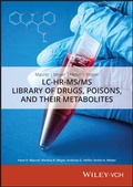 Cover: Maurer, Meyer, Helfer, Weber: LC-HR-MS/MS Library of Drugs, Poisons, and Their Metabolites - Wiley-VCH