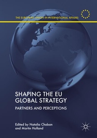 Enlarge image Cover: Shaping the EU Global Strategy - Palgrave Macmillan