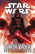 Cover: Star Wars Comics - Darth Vader (Ein Comicabenteuer): Der Auserw&auml;hlte - Panini Verlags GmbH
