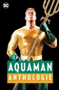 Cover: Aquaman Anthologie - Panini Verlags GmbH