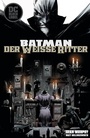 Cover: Batman: Der Weiße Ritter - Panini Verlags GmbH