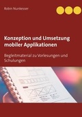 Cover: Konzeption und Umsetzung mobiler Applikationen - Books on Demand