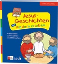 Cover: Jesus-Geschichten mit Kindern erleben - Lahn-Verlag