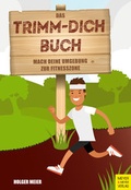 Cover: Das Trimm-dich-Buch - Meyer & Meyer