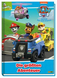 Abbildung von: PAW Patrol: Die größten Abenteuer - Panini Verlags GmbH