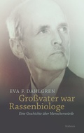 Cover: Gro&szlig;vater war Rassenbiologe - Wallstein