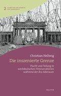 Cover: Die inszenierte Grenze - Wallstein