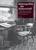 Cover: Bildnispolitik der Autorschaft - Wallstein
