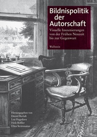 Abbildung von: Bildnispolitik der Autorschaft - Wallstein