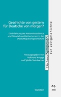 Cover: Geschichte von gestern f&uuml;r Deutsche von morgen? - Wallstein