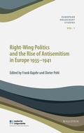 Cover: Right-Wing Politics and the Rise of Antisemitism in Europe 1935-1941 - Wallstein