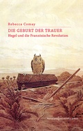Cover: Die Geburt der Trauer - Konstanz University Press