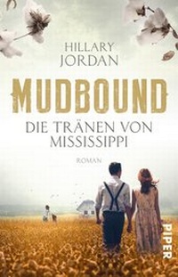 Abbildung von: Mudbound - Die Tränen von Mississippi - Piper