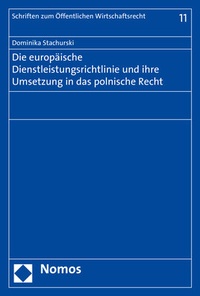 Abbildung von: Die europäische Dienstleistungsrichtlinie und ihre Umsetzung in das polnische Recht - Nomos