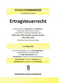 Abbildung von: ERTRAGSTEUERRECHT Dürckheim-Markierhinweise/Fußgängerpunkte für das Steuerberaterexamen Nr. 1842 (2018/192. 166.EL) Dürckheim'sche Markierhinweise - Dürckheim Verlag