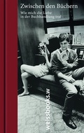Cover: Zwischen den B&uuml;chern - weissbooks