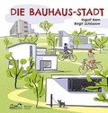 Cover: Die Bauhaus-Stadt - E. A. Seemann Verlag