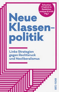 Abbildung von: Neue Klassenpolitik - Bertz und Fischer