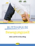 Cover: Blitzimpulse Bewegungszeit - Klett Kita