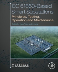 Enlarge image Cover: IEC 61850-Based Smart Substations - Academic Press