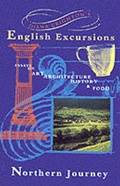 Cover: Diana Crighton's English Excursions: Northern Journey - Excursion Publishing