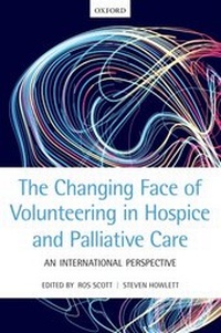 Abbildung von: The Changing Face of Volunteering in Hospice and Palliative Care - OUP eBook