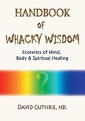 Cover: Handbook of Whacky Wisdom - Zeus Publications