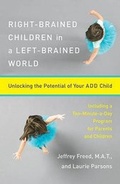 Cover: Right-Brained Children in a Left-Brained World - Simon & Schuster