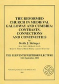 Cover: The Reformed Church in Medieval Galloway and Cumbria Contrasts, Connections and Continuities - Friends of the Whithorn Trust