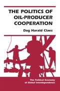 Cover: The Politics Of Oil-producer Cooperation - Routledge