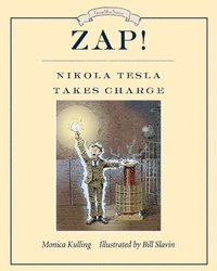 Enlarge image Cover: Zap! Nikola Tesla Takes Charge - Prentice Hall Press