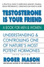 Cover: Testosterone is Yor Friend - Square One Publishers