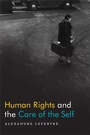 Cover: Human Rights and the Care of the Self - De Gruyter