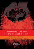 Cover: Sacrificing the WHO to the Highest Bidder - CRC Press