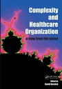 Cover: Complexity and Healthcare Organization - CRC Press
